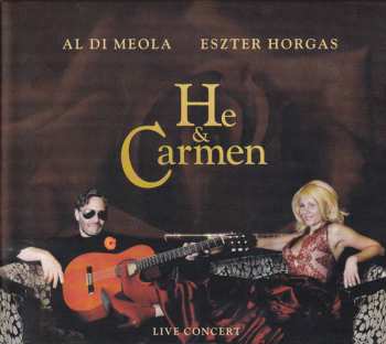 Album Al Di Meola: He & Carmen - Live Concert