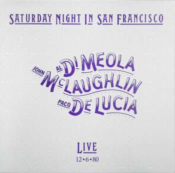 LP Al Di Meola: Saturday Night In San Francisco LTD | CLR 378517