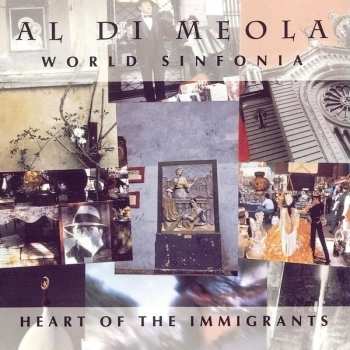 Album Al Di Meola: World Sinfonia - Heart Of The Immigrants