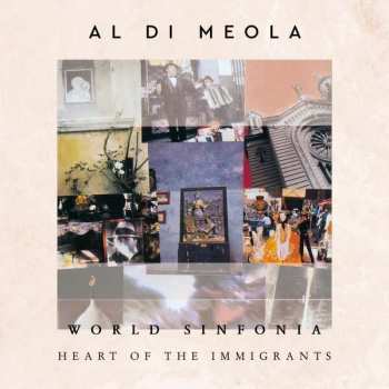 CD Al Di Meola: World Sinfonia: Heart Of The Immigrants 382050