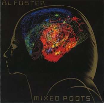 Album Al Foster: Mixed Roots