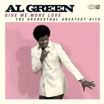 CD Al Green: Give Me More Love: The Orchestral Greatest Hits 269926