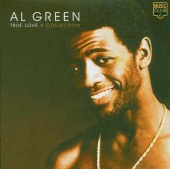 Album Al Green: True Love (A Collection)