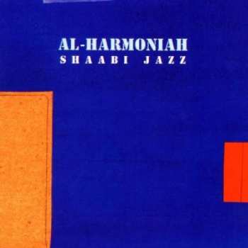 Album Al-Harmoniah: Shaabi Jazz