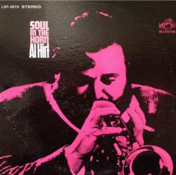 Al Hirt: Soul In The Horn