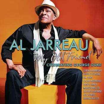 Al Jarreau: My Old Friend: Celebrating George Duke 