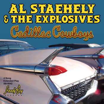 Album Al Staehely & The Explosives: Cadillac Cowboys Ep