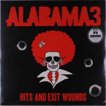 Album Alabama 3: Hits And Exit Wounds