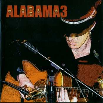 Album Alabama 3: Last Train To Mashville Vol.2