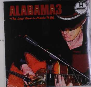 LP Alabama 3: Last Train To Mashville