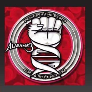 CD Alabama 3: Power In The Blood 477942