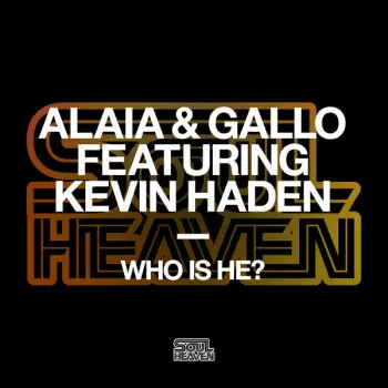 Alaia & Gallo: Who Is He?