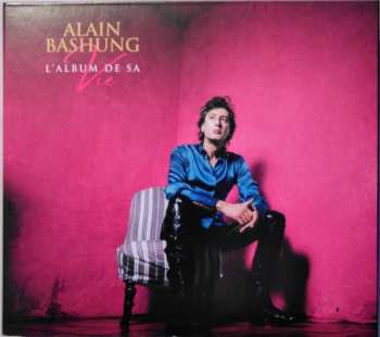 Alain Bashung: L'album De Sa Vie