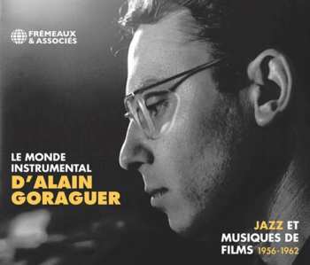 Album Alain Goraguer: Le Monde Instrumental D’Alain Goraguer