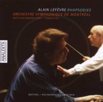 Album Alain Lefèvre: Rhapsodies