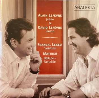 Album Alain Lefèvre: Sonates / Ballade-Fantaisie