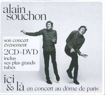 Album Alain Souchon: Ici & Là En Concert Au Dôme De Paris