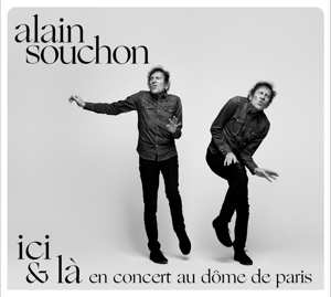 2CD/DVD Alain Souchon: Ici & Là En Concert Au Dôme De Paris 400815