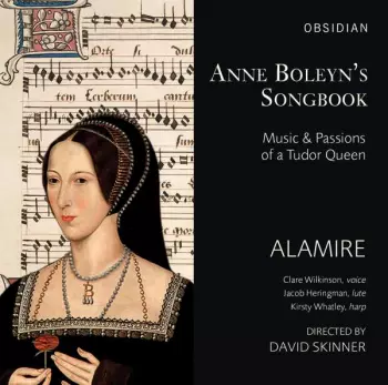 Alamire: Anne Boleyn's Songbook