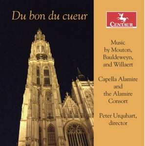 Album Alamire Consort/capella A: Du Bon Coeur