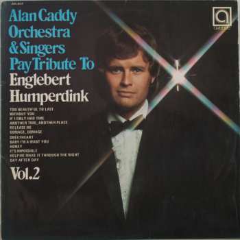 Album Alan Caddy Orchestra & Singers: Pay Tribute To Englebert Humperdink Vol. 2
