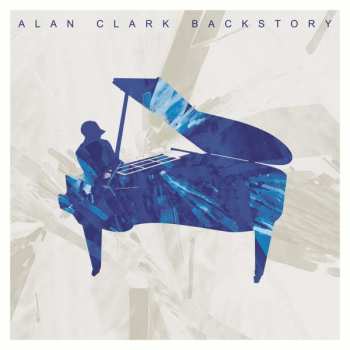 Album Alan Clark: Backstory