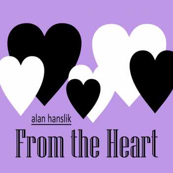 Album Alan Hanslik: From The Heart