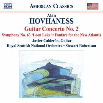Album Alan Hovhaness: Guitar Concerto No. 2 • Symphony No. 63 'Loon Lake' • Fanfare For The New Atlantis