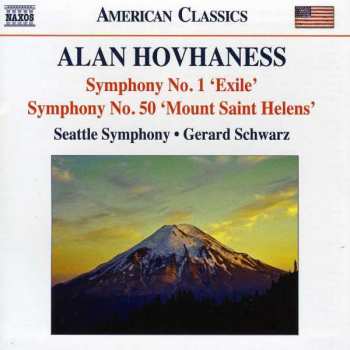 Album Alan Hovhaness: Symphony No. 1 'Exile' • Symphony No. 50 'Mount Saint Helens'