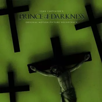 John Carpenter: Prince Of Darkness (Original Motion Picture Soundtrack)