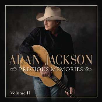 Album Alan Jackson: Precious Memories Volume II