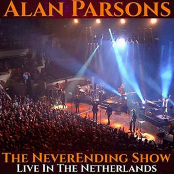 Album Alan Parsons: The NeverEnding Show (Live In The Netherlands)