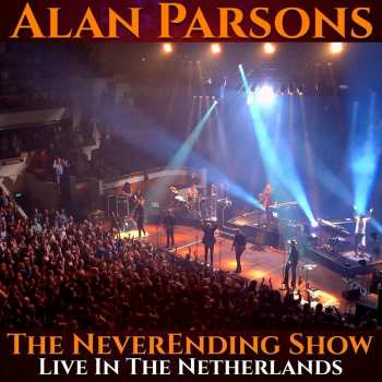 2CD/DVD Alan Parsons: The NeverEnding Show (Live In The Netherlands) DLX 191637