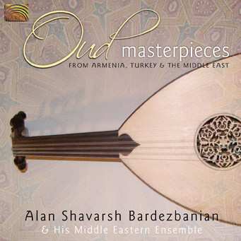 Album Alan Shavarsh Bardezbanian: Oud Masterpieces