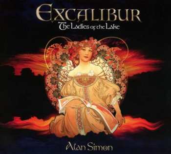 Album Alan Simon: Excalibur (The Ladies Of The Lake)