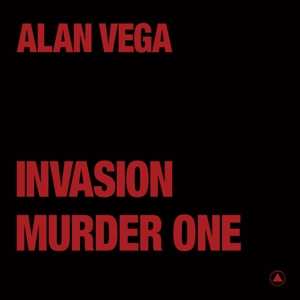 LP Alan Vega: Invasion / Murder One CLR 492183