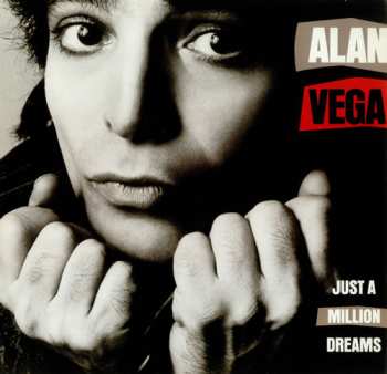 Album Alan Vega: Just A Million Dreams