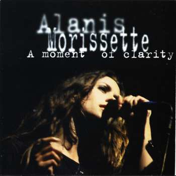 Album Alanis Morissette: A Moment of Clarity