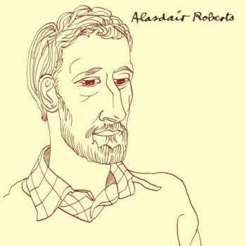 Album Alasdair Roberts: Alasdair Roberts