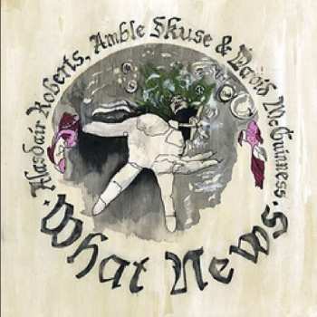Album Alasdair Roberts: What News