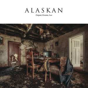 Album Alaskan: Despair, Erosion, Loss
