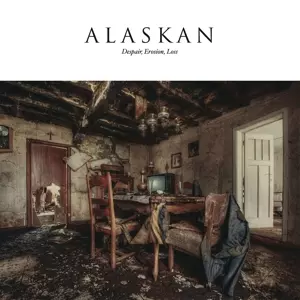 Alaskan: Despair, Erosion, Loss