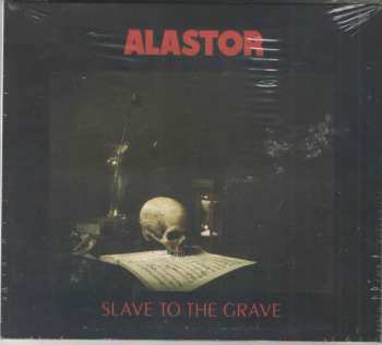 Album Alastor: Slave To The Grave