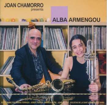 Album Alba Armengou: Joan Chamorro Presenta Alba Armengou