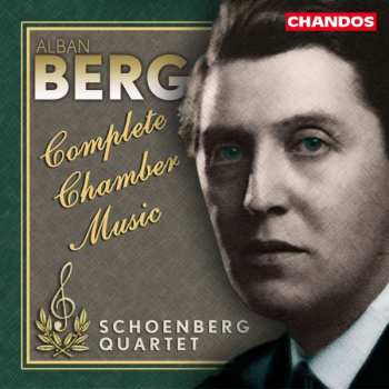 CD Alban Berg: Complete Chamber Music 445635