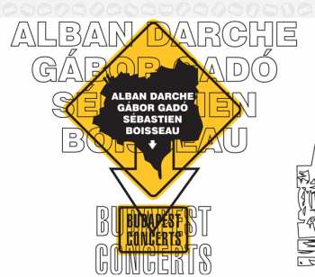Album Alban Darche: Budapest Concerts
