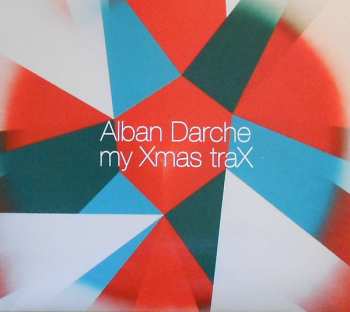Album Alban Darche: My Xmas Trax