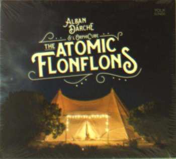 Album Alban Darche: The Atomic Flonflons