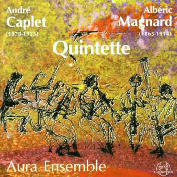 Album Alberic Magnard: Quintett Für Klavier & Bläser Op.8