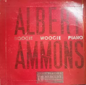 Albert Ammons: Boogie Woogie Piano 
